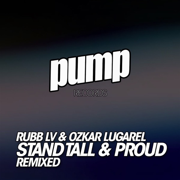 Stand Tall & Proud Remixed - EP