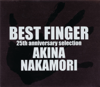 Best Finger - Akina Nakamori 25th Anniversary Selection - 中森明菜