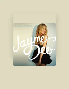 Listen to Jayme Dee, watch music videos, read bio, see tour dates & more!