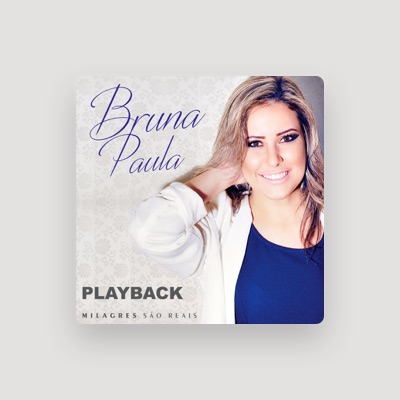 Listen to Bruna Paula, watch music videos, read bio, see tour dates & more!