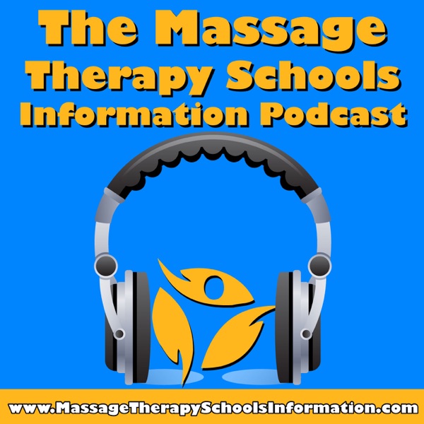 The Massage Therapy Schools Information Podcast cover