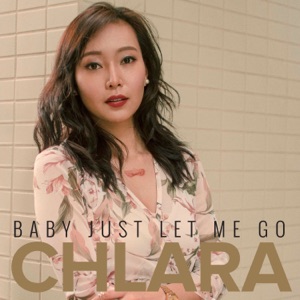 Baby Just Let Me Go - Single