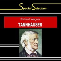 Special Selection / Richard Wagner: Tannhäuser - EP