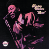 Muddy Waters: Live (At Mr. Kelly's) [Reissue] - マディ・ウォーターズ