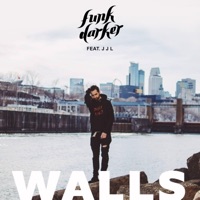 Walls (feat. J J L) - Single - Funk Darker
