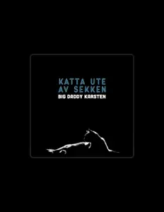 Dengarkan Big Daddy Karsten, tonton video musik, baca bio, lihat tanggal tur & lainnya!