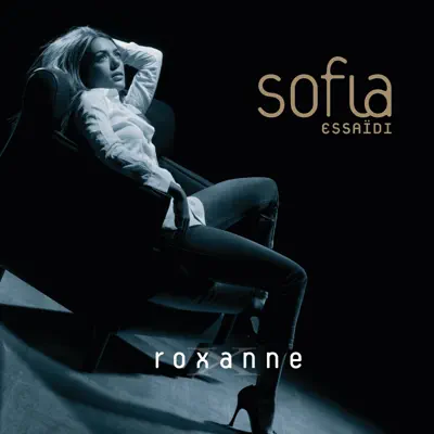 Roxanne - Single - Sofia Essaidi