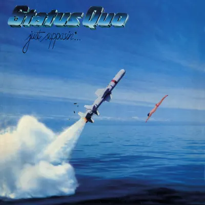 Just Supposin' (Deluxe) - Status Quo