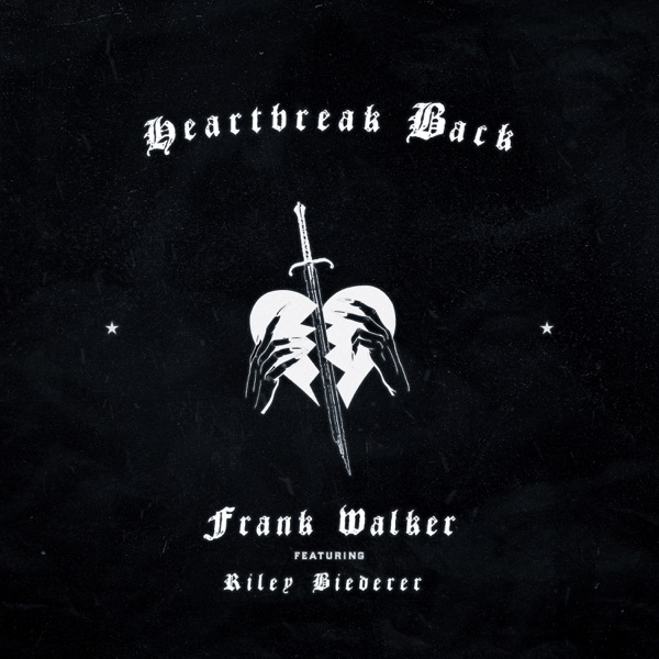 Frank Walker – Heartbreak Back (feat. Riley Biederer) – Single