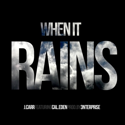 When It Rains (feat. Cal Eden) - Single