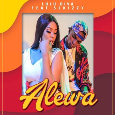 Alewa (feat. S2kizzy) - Single