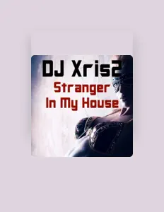 DJ Xris2を聴いたり、ミュージックビデオを鑑賞したり、経歴やツアー日程などを確認したりしましょう！