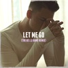 Let Me Go (Belle Game Remix) - Single