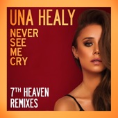 Never See Me Cry (7th Heaven Radio Mix) artwork