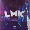 Lmk - Caleb Cruise lyrics
