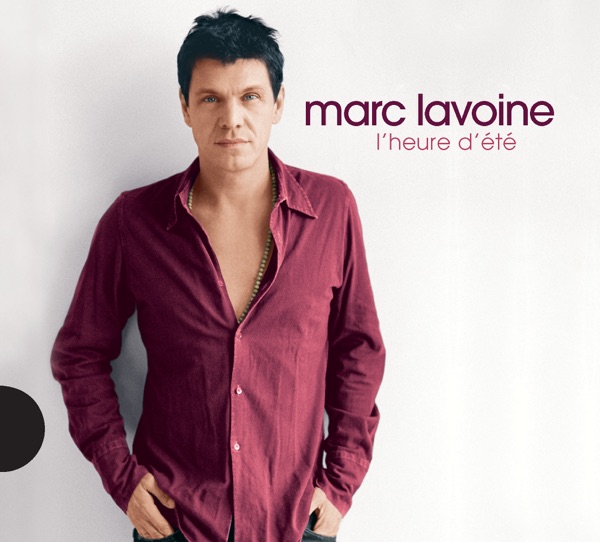 L'heure d'été - Marc Lavoine