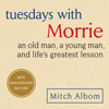 Tuesdays With Morrie - Mitch Albom