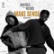 Make Sense (feat. Wizkid) - Shaydee lyrics