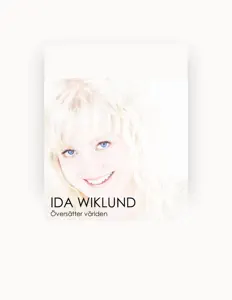 Poslechněte si interpreta Ida Wiklund, sledujte hudební videa, přečtěte si životopis, podívejte se na data turné a další informace.