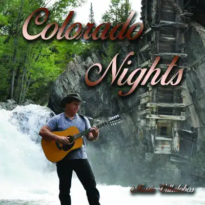 Colorado Nights - Mario Villalobos Colorado Nights - Mario Villalobos