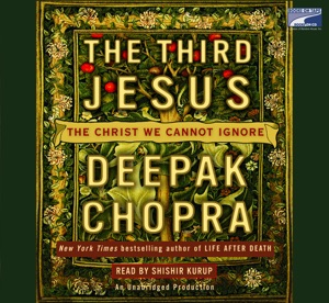 The Third Jesus: The Christ We Cannot Ignore (Unabridged)