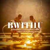 Bwithu (Sante Cruze Radio Mix) artwork