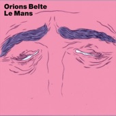 Orions Belte - Le Mans