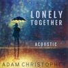 Lonely Together (Acoustic) - Single