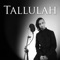 Tallulah - Leandro Hladkowicz lyrics