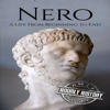 Nero: A Life from Beginning to End (Unabridged) - Hourly History