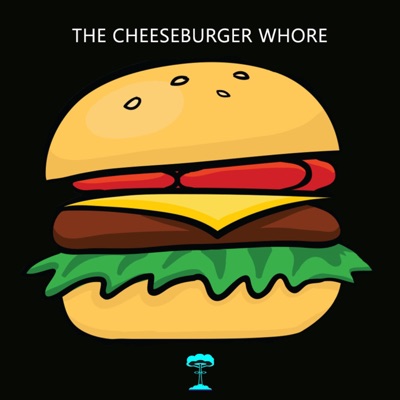 The Cheeseburger Whore - Single