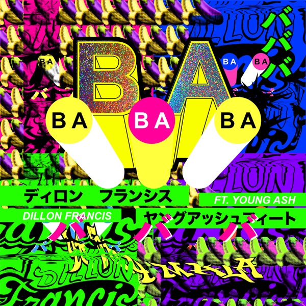 BaBaBa (feat. Young Ash) - Single - Dillon Francis