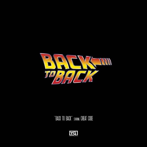 Back to Back (feat. Gunna & Young Thug) - Single - Cheat Code