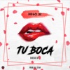 Tu Boca - Single