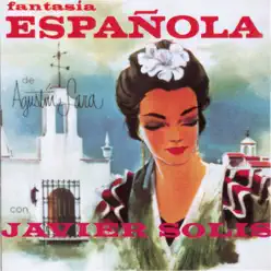 Fantasia Española - Javier Solis