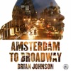 Amsterdam to Broadway