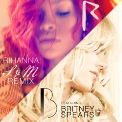 S&M (Remix) [feat. Britney Spears] - Single - Rihanna