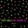 Keep Away / The Second - EP