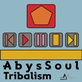 Tribalism AbysSoul