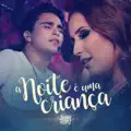 A Noite É Uma Criança