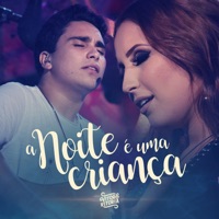 A Noite É uma Criança (Ao Vivo) - Single - Vitor e Vitória