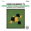 Getz/Gilberto #2 (Live) - Stan Getz & João Gilberto
