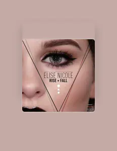 Poslechněte si interpreta Elise Nicole, sledujte hudební videa, přečtěte si životopis, podívejte se na data turné a další informace.