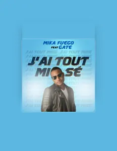 Mika Fuego을(를) 듣고, 뮤직 비디오를 보고, 약력을 읽고, 투어 일정 등을 확인하세요!