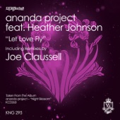 Ananda Project - Let Love Fly (Joe Claussell's Sacred Rhythm LP Version) [feat. Heather Johnson]