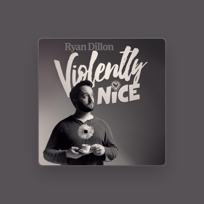 Listen to Ryan Dillon, watch music videos, read bio, see tour dates & more!