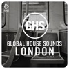 Global House Sounds - London, Vol. 6