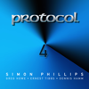 Protocol 4 (feat. Greg Howe, Ernest Tibbs & Dennis Hamm) - Simon Phillips