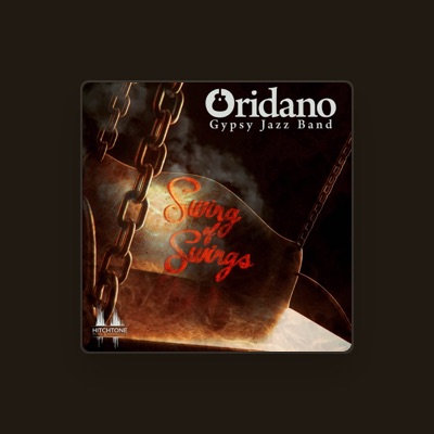 Listen to Oridano Gypsy Jazz Band, watch music videos, read bio, see tour dates & more!