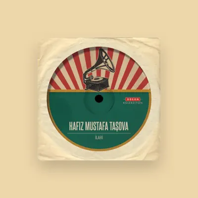 Listen to Hafız Mustafa Taşova, watch music videos, read bio, see tour dates & more!